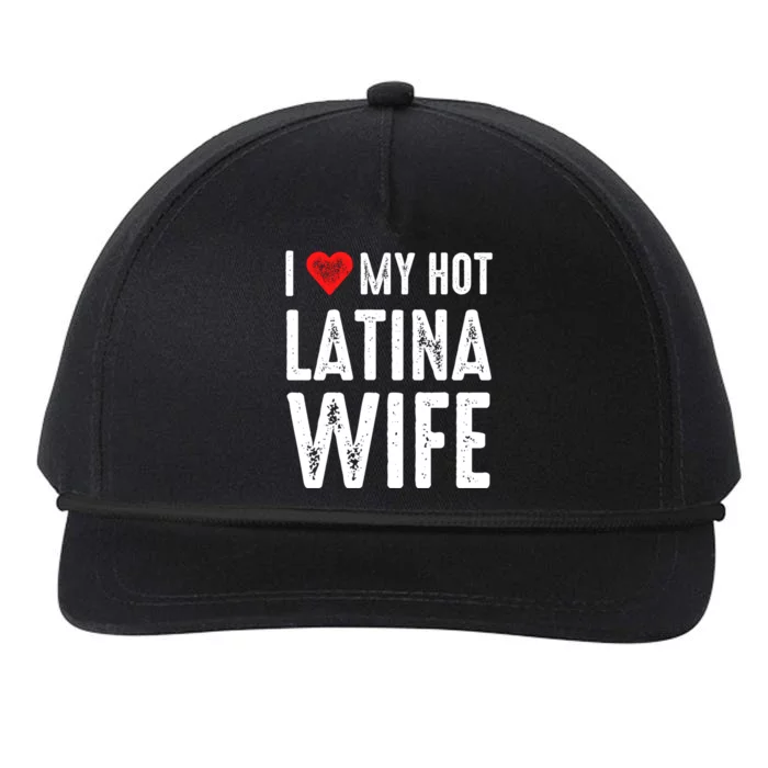 I Love My Hot Latina Wife Gift Snapback Five-Panel Rope Hat