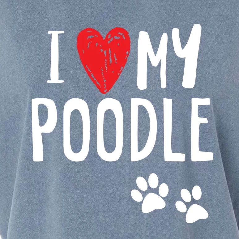 I Love My Poodle Heart Paw Dog Owner T Garment-Dyed Women's Muscle Tee