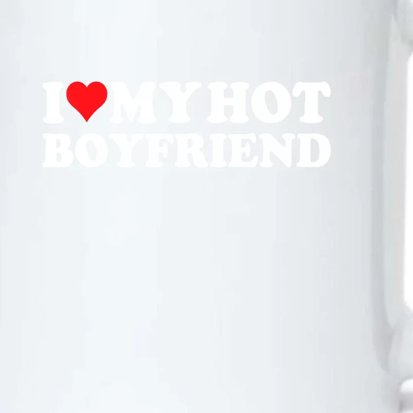 I Love My Hot Boyfriend Gift Black Color Changing Mug