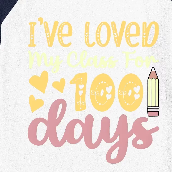 IVe Loved My Class For 100 Days Baseball Sleeve Shirt