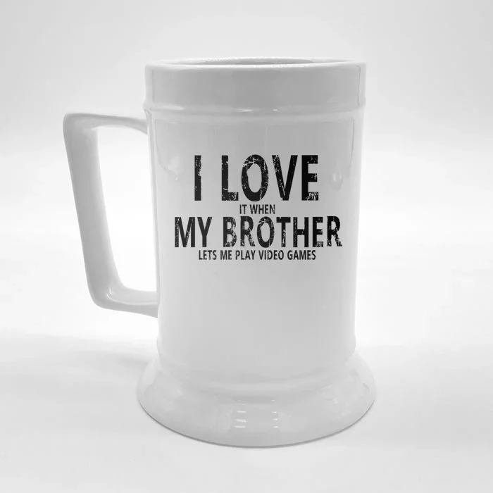 I Love My Brother Vintage Gaming Teens Gamer Brother Meaningful Gift Front & Back Beer Stein