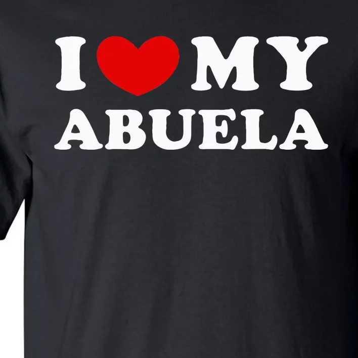 I Love My Abuela Tall T-Shirt