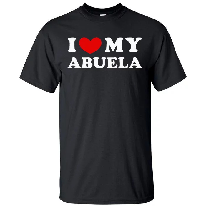 I Love My Abuela Tall T-Shirt