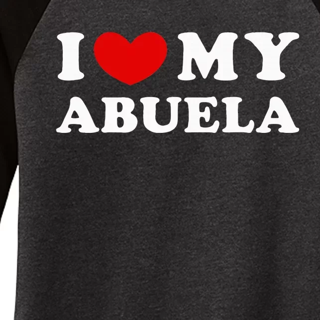 I Love My Abuela Women's Tri-Blend 3/4-Sleeve Raglan Shirt