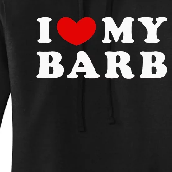 I Love My Barb Women's Pullover Hoodie