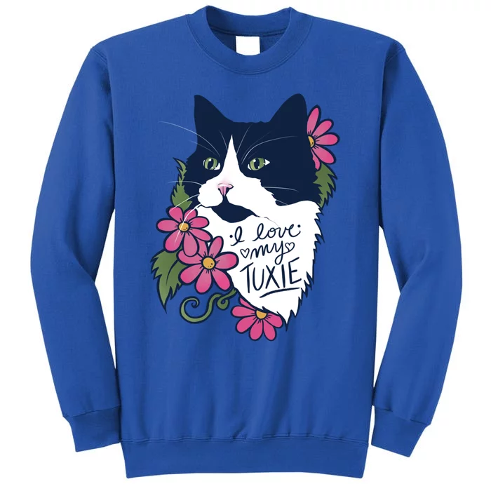 I Love My Tuxie Cat Tuxedo Cat Meaningful Gift Tall Sweatshirt