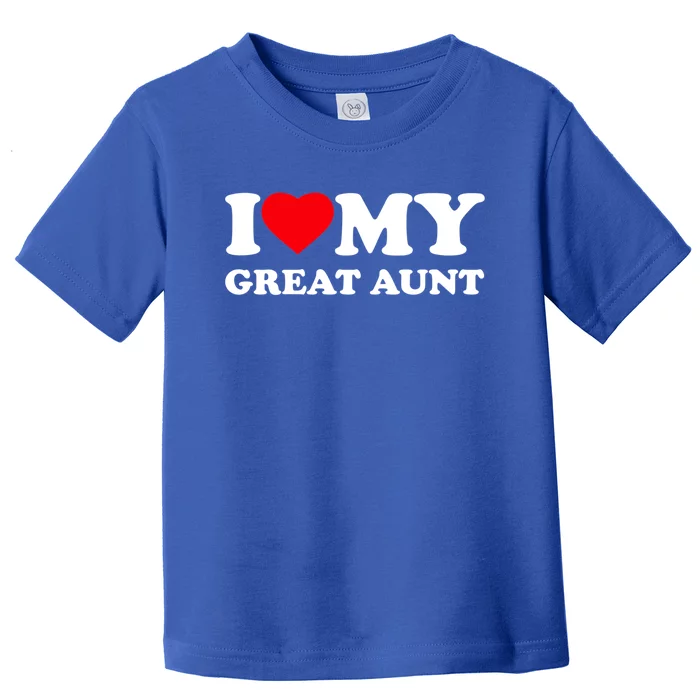 I Love My Great Aunt Heart Cool Gift Toddler T-Shirt