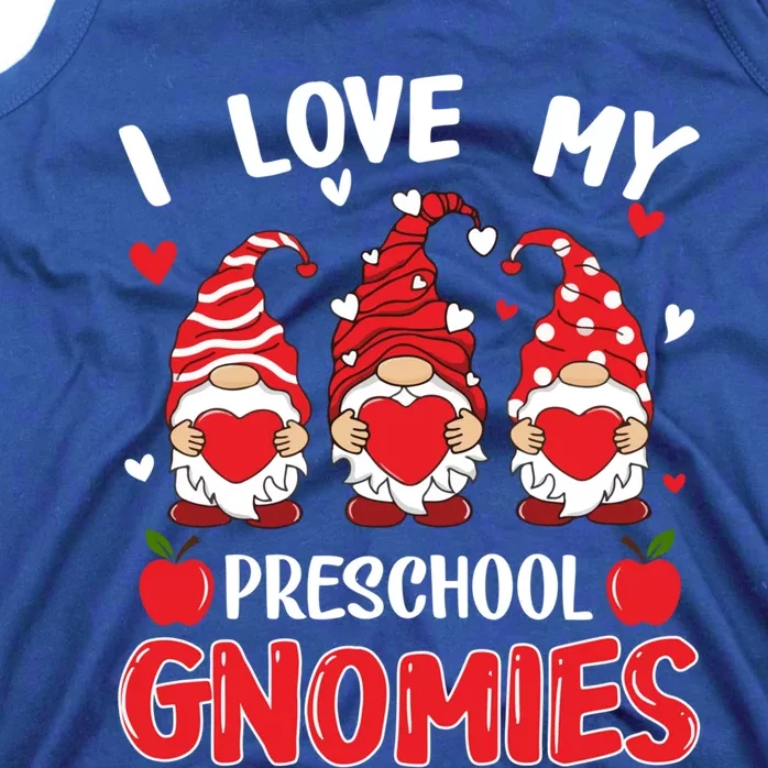 I Love My Preschool Gnomies Cute Valentines Day Teacher Gift Meaningful Gift Tank Top