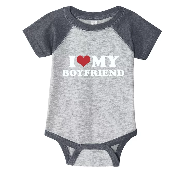 I Love My Boyfriend Infant Baby Jersey Bodysuit