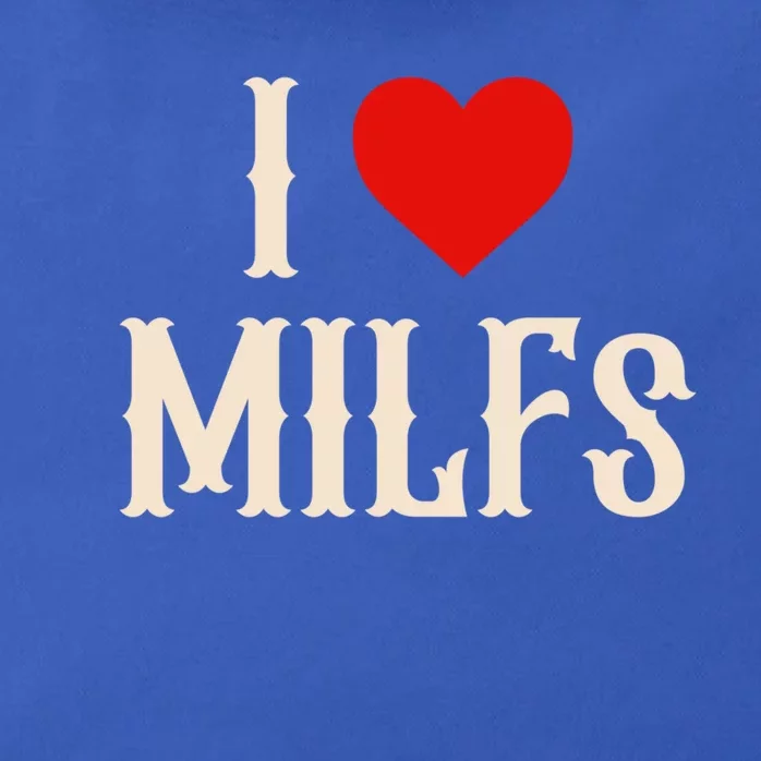 I Love My Hot Milfs Attractive Milfs Great Gift Zip Tote Bag