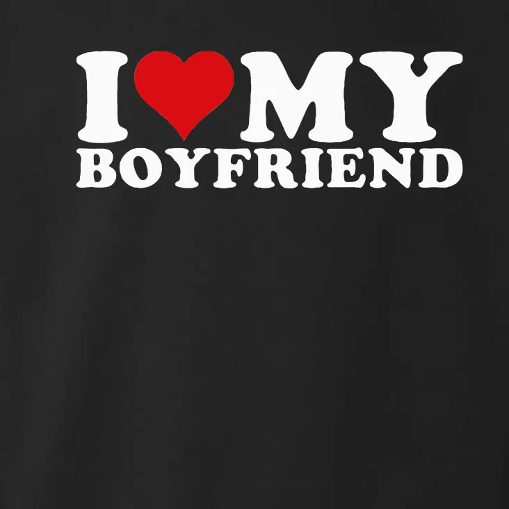 I Love My Boyfriend Bf I Heart My Boyfriend BF Toddler Hoodie