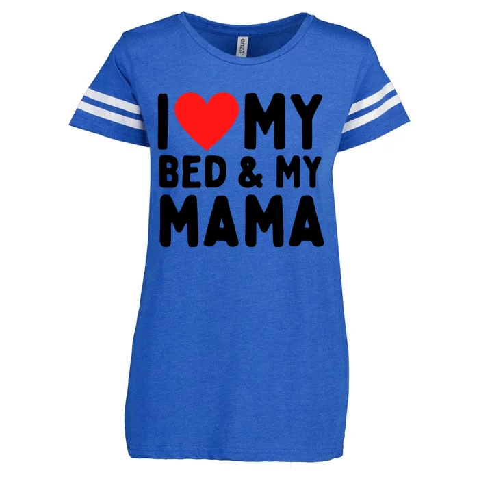 I Love My Bed And My Mama Gift Enza Ladies Jersey Football T-Shirt