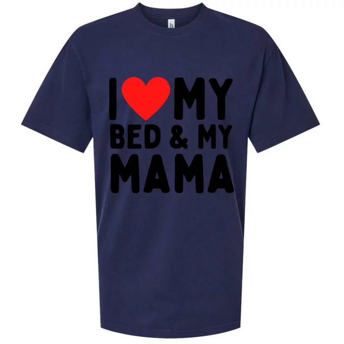 I Love My Bed And My Mama Gift Sueded Cloud Jersey T-Shirt