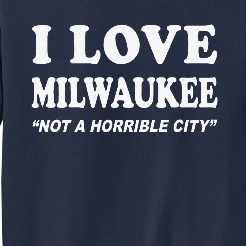 I Love Milwaukee Wisconsin Sweatshirt