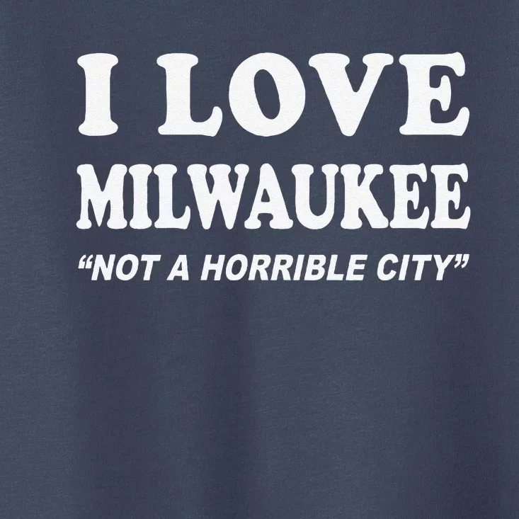 I Love Milwaukee Wisconsin Toddler T-Shirt