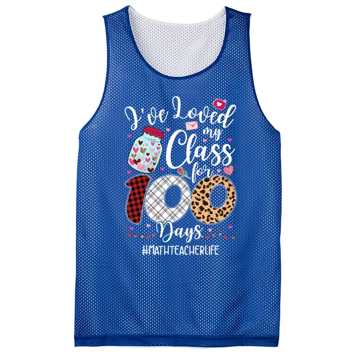 I've Loved My Class 100 Days Math Teacher Valentines Meaningful Gift Mesh Reversible Basketball Jersey Tank