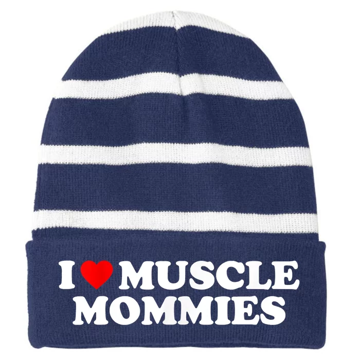 I Love Muscle Mommies, I Heart Muscle Mommies, Muscle Mommy Striped Beanie with Solid Band