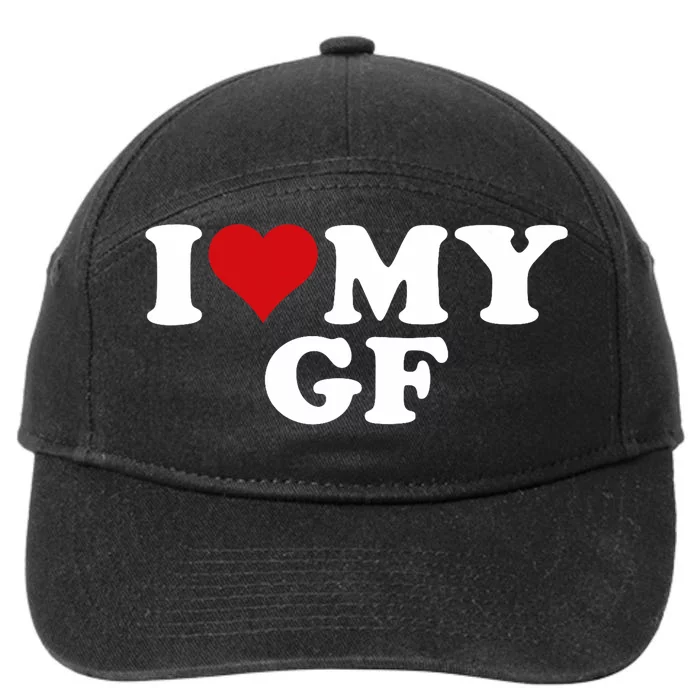 I Love My Hot Girlfriend I Heart My Hot Girlfriend Gf 7-Panel Snapback Hat