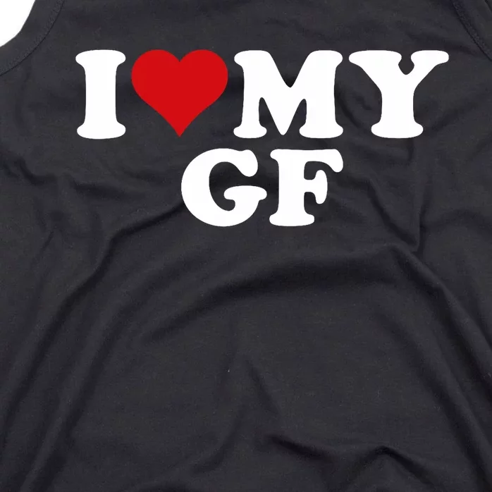 I Love My Hot Girlfriend I Heart My Hot Girlfriend Gf Tank Top