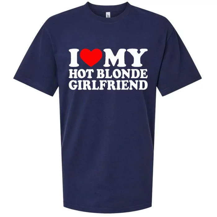 I Love My Hot Blonde Girlfriend I Heart My Blonde Hot GF Sueded Cloud Jersey T-Shirt