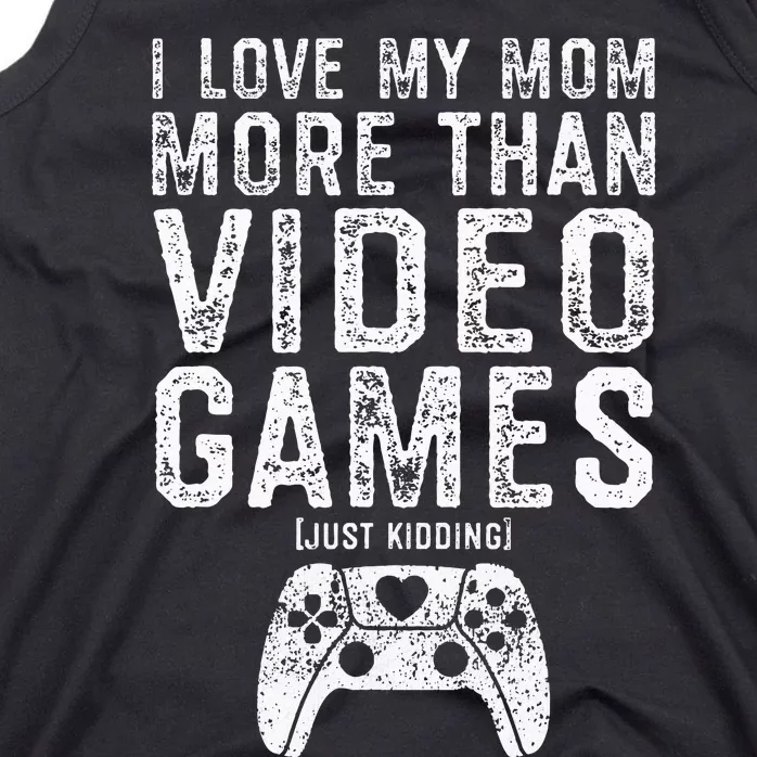 I Love My Mom Video Gamer Valentines Day Gift Kids Tank Top