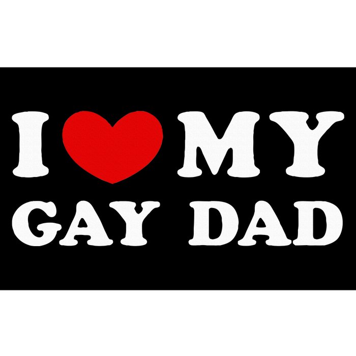 I Love My Gay Dad Bumper Sticker