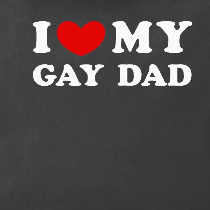 I Love My Gay Dad Zip Tote Bag