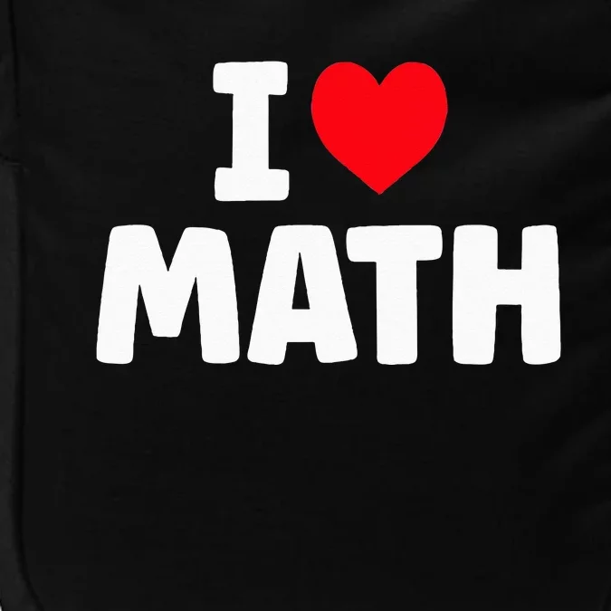 I Love Math I Heart Math Lover Mathematics Impact Tech Backpack