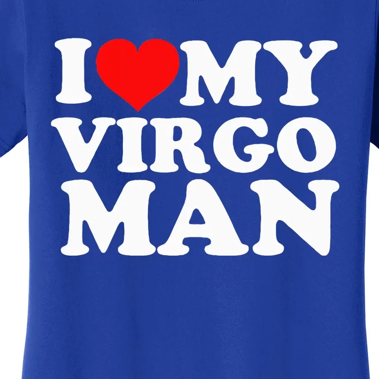 I Love My Virgo Man Women's T-Shirt