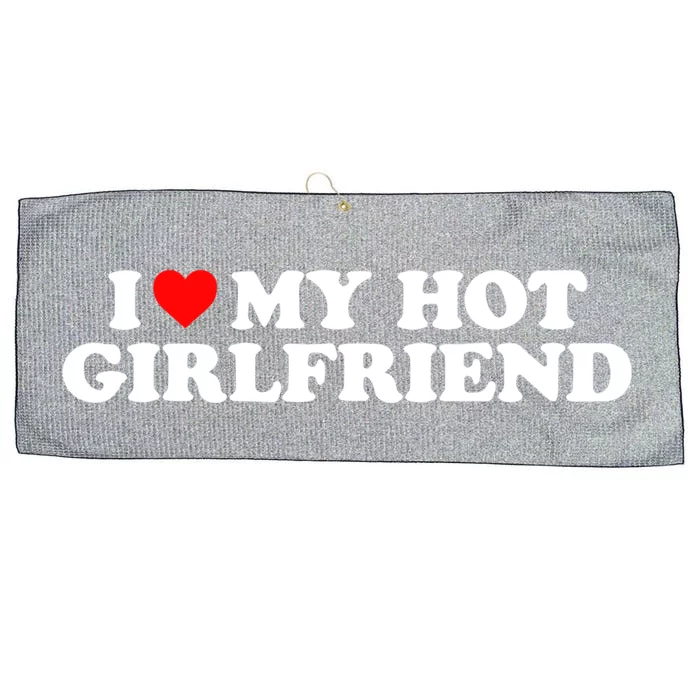 I Love My Hot Friend I Heart My Hot Friend Cute Gift Large Microfiber Waffle Golf Towel