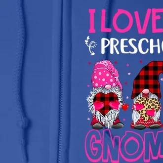 I Love My Preschool Gnomies Valentines Day Gnome Teacher Cute Gift Full Zip Hoodie