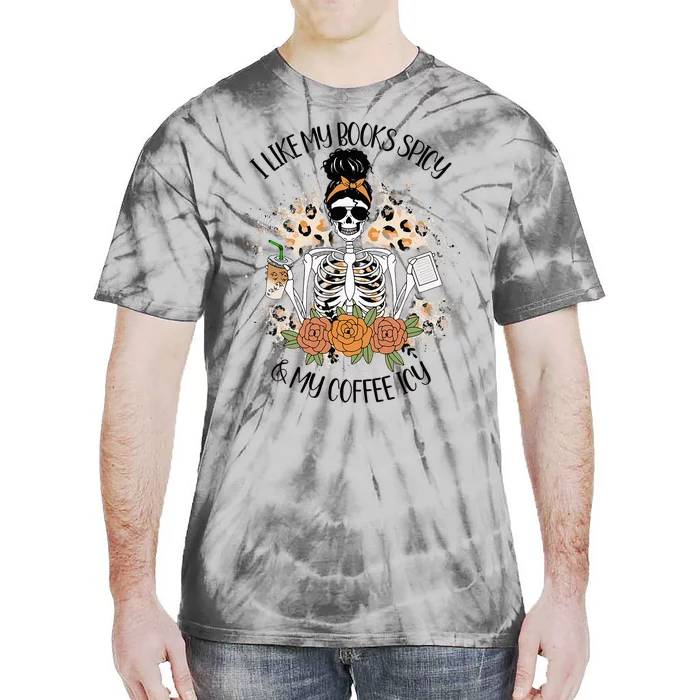 I Like My Books Spicy And My Coffee Icy Skeleton Tie-Dye T-Shirt