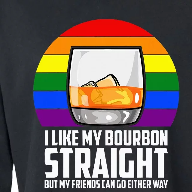 I Like My Bourbon Straight But My Friends Can Go Either Way Cropped Pullover Crew