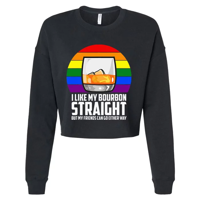 I Like My Bourbon Straight But My Friends Can Go Either Way Cropped Pullover Crew