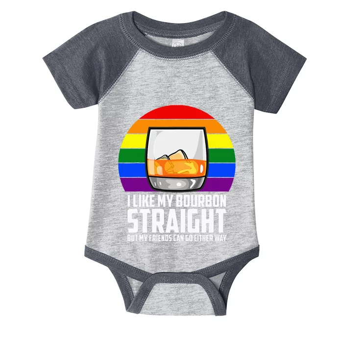 I Like My Bourbon Straight But My Friends Can Go Either Way Infant Baby Jersey Bodysuit