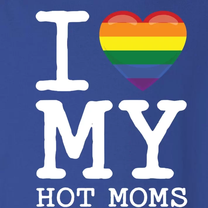 I Love My Hot Moms Rainbow Heart Son Daughter Gay Homosexual Gift Toddler Long Sleeve Shirt