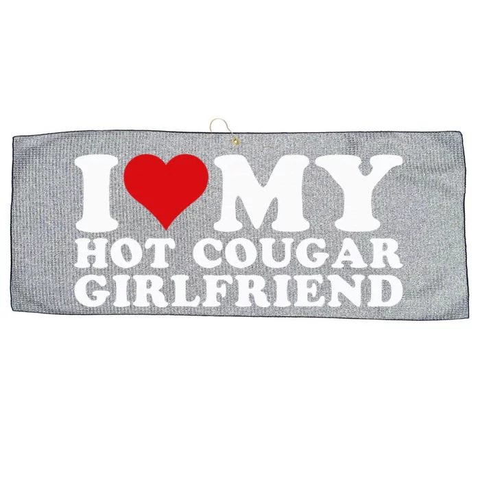 I Love My Hot Cougar Girlfriend I Heart My Hot Cougar Gf Large Microfiber Waffle Golf Towel