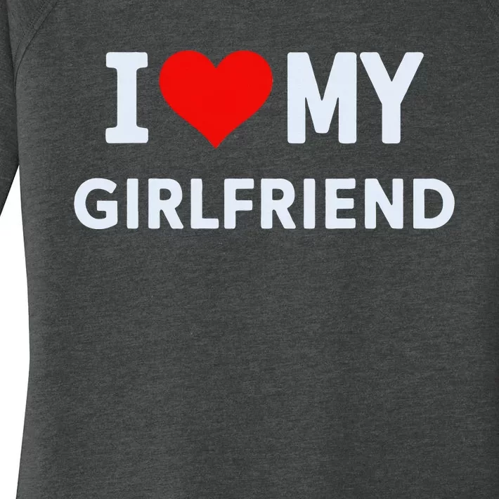 I Love My Hot Girlfriend I Heart My Hot Girlfriend Gf Couple Women's Perfect Tri Tunic Long Sleeve Shirt