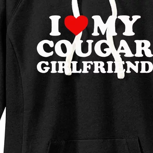 I Love My Cougar Girlfriend I Heart My Cougar Girlfriend GF Women's Fleece Hoodie