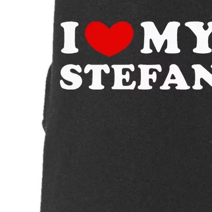 I Love My Stefan I Heart My Stefan Doggie 3-End Fleece Hoodie