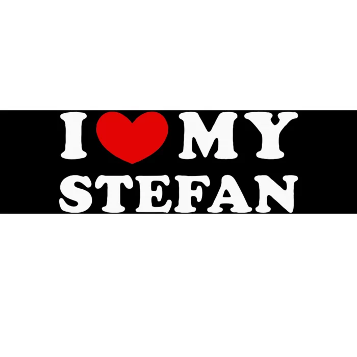 I Love My Stefan I Heart My Stefan Bumper Sticker