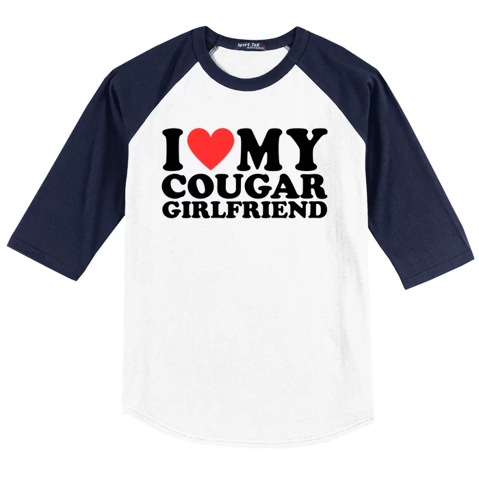 I Love My Cougar Girlfriend Funny Baseball Sleeve Shirt