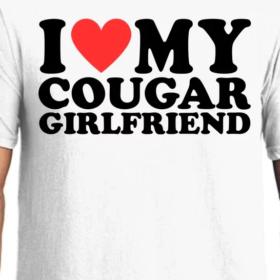 I Love My Cougar Girlfriend Funny Pajama Set