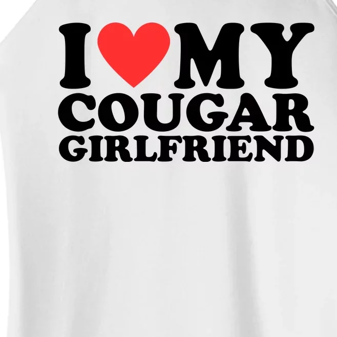 I Love My Cougar Girlfriend Funny Women’s Perfect Tri Rocker Tank