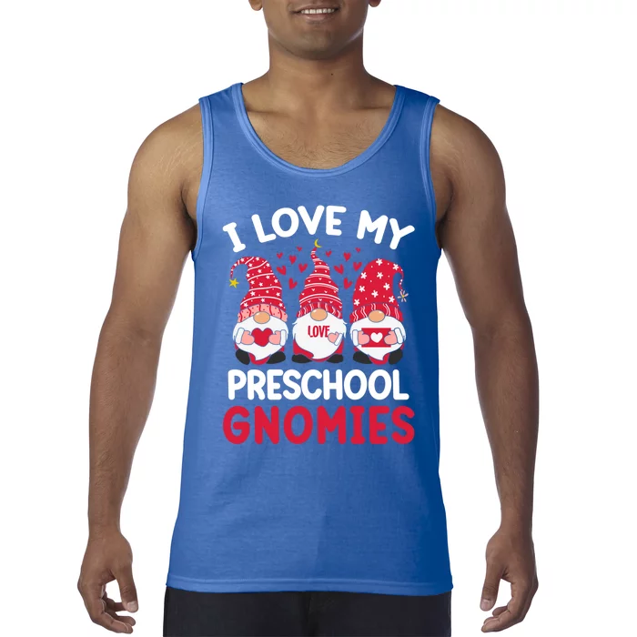 I Love My Preschool Gnomies Valentines Day Teacher Gnome Great Gift Tank Top