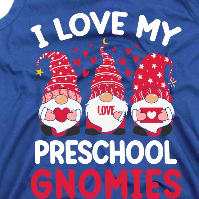 I Love My Preschool Gnomies Valentines Day Teacher Gnome Great Gift Tank Top