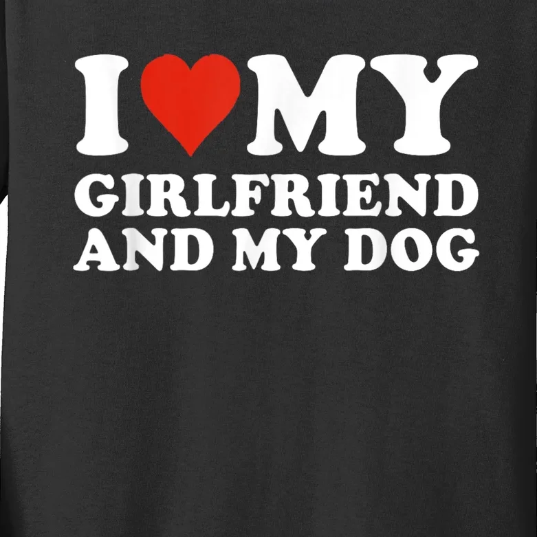 I Love My Girlfriend And My Dog Kids Long Sleeve Shirt