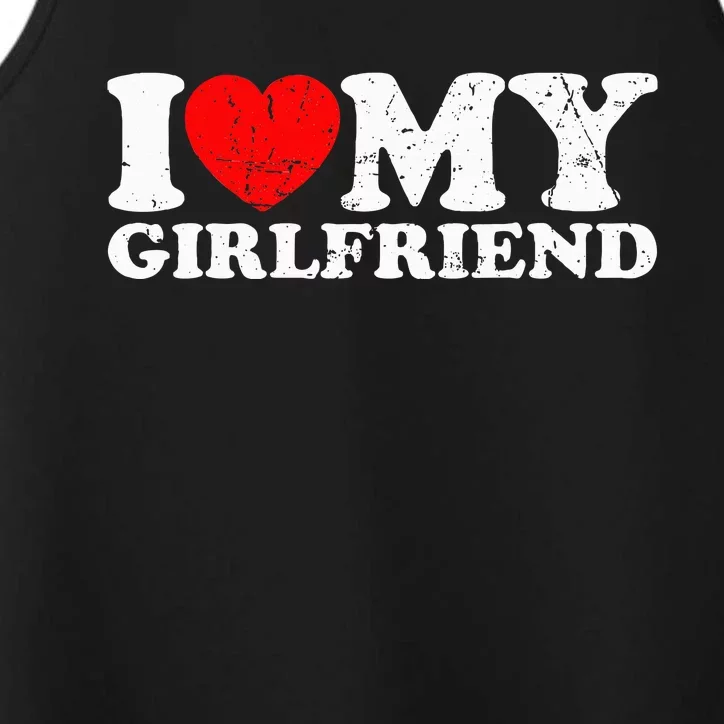 I Love My Girlfriend I Heart My Girlfriend Performance Tank