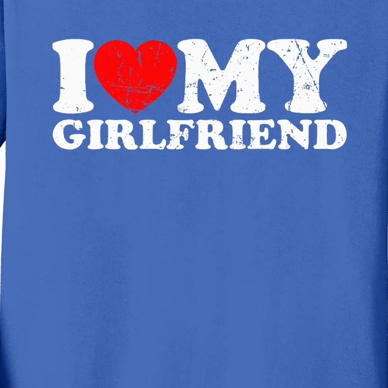 I Love My Girlfriend I Heart My Girlfriend Kids Long Sleeve Shirt