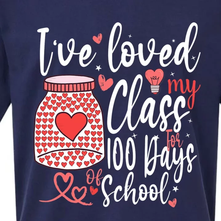 I've Loved My Class For 100 Days Of School Teacher Valentine Meaningful Gift Sueded Cloud Jersey T-Shirt